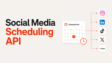 Your Guide to a Social Media Scheduling API - Zernio Blog